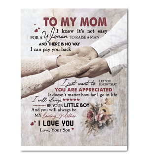 To My Mom You Are Appreciated - Gift For Mom - Canvas Prints