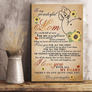 You Are A Sunflower Message Daughter Gift To Mom Canvas
