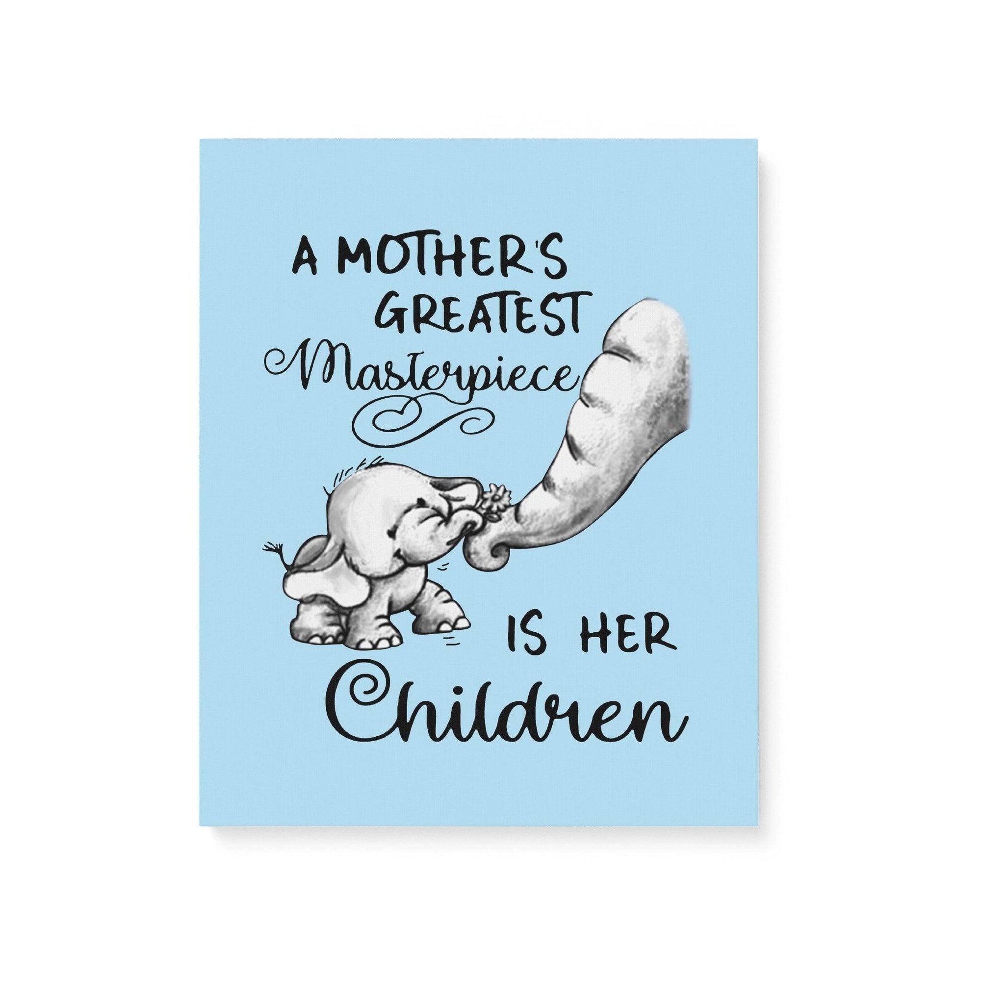 A Mother's Greatest Masterpiece Is Her Children Elephant Mom Baby Family Gift For Mother - Matte Canvas, Canvas Prints, Wall Art