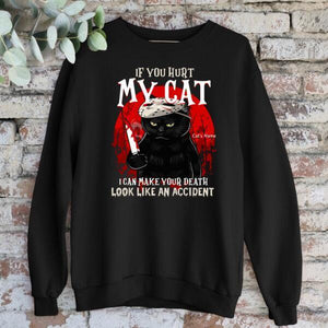 If You Hurt My Cat, I Can Make Your Deadth Look Like An Accident Shirt for Cat Lover, Halloween, Black Cat, Honor Movie Shirt