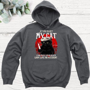 If You Hurt My Cat, I Can Make Your Deadth Look Like An Accident Shirt for Cat Lover, Halloween, Black Cat, Honor Movie Shirt