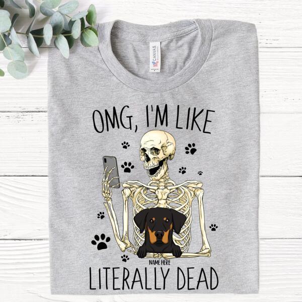 OMG, I'm Like Literally Dead Unisex Personalized Shirt, Halloween Gift