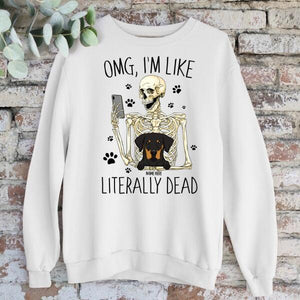 OMG, I'm Like Literally Dead Unisex Personalized Shirt, Halloween Gift