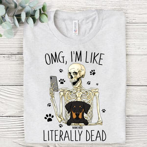 OMG, I'm Like Literally Dead Unisex Personalized Shirt, Halloween Gift