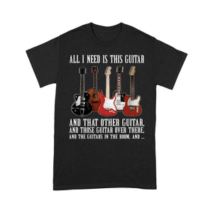 All I Need Is This Guitar - T-shirt - Giftngon Shop