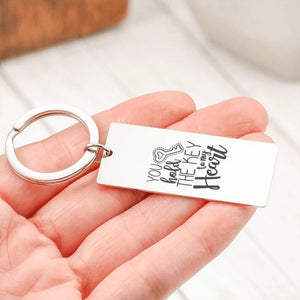 You Hold The Key To My Heart Keychain