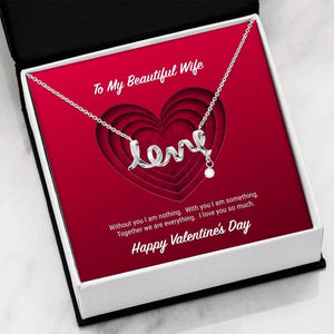 To My Beautiful Wife Valentine's Day Scripted Love Necklace