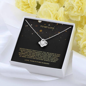 To My Love From Your Future Husband Love Knot Necklace