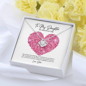 To My Daughter from Dad Valentine's Day Love Knot Necklace
