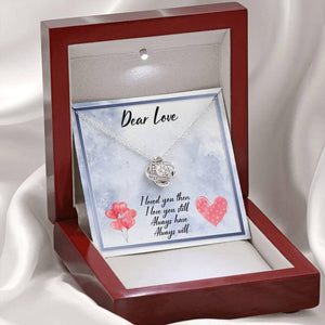 Dear Love Always Have Always Will Love Knot Necklace