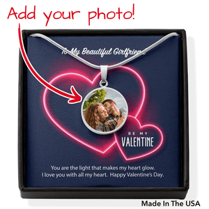 To My Beautiful Girlfriend Be My Valentine Personalized Photo Circle Pendant Necklace